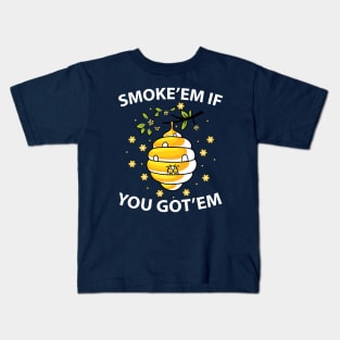 Smoke 'em if you got em Kids T-Shirt